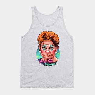 F*ck Off Pauline Tank Top